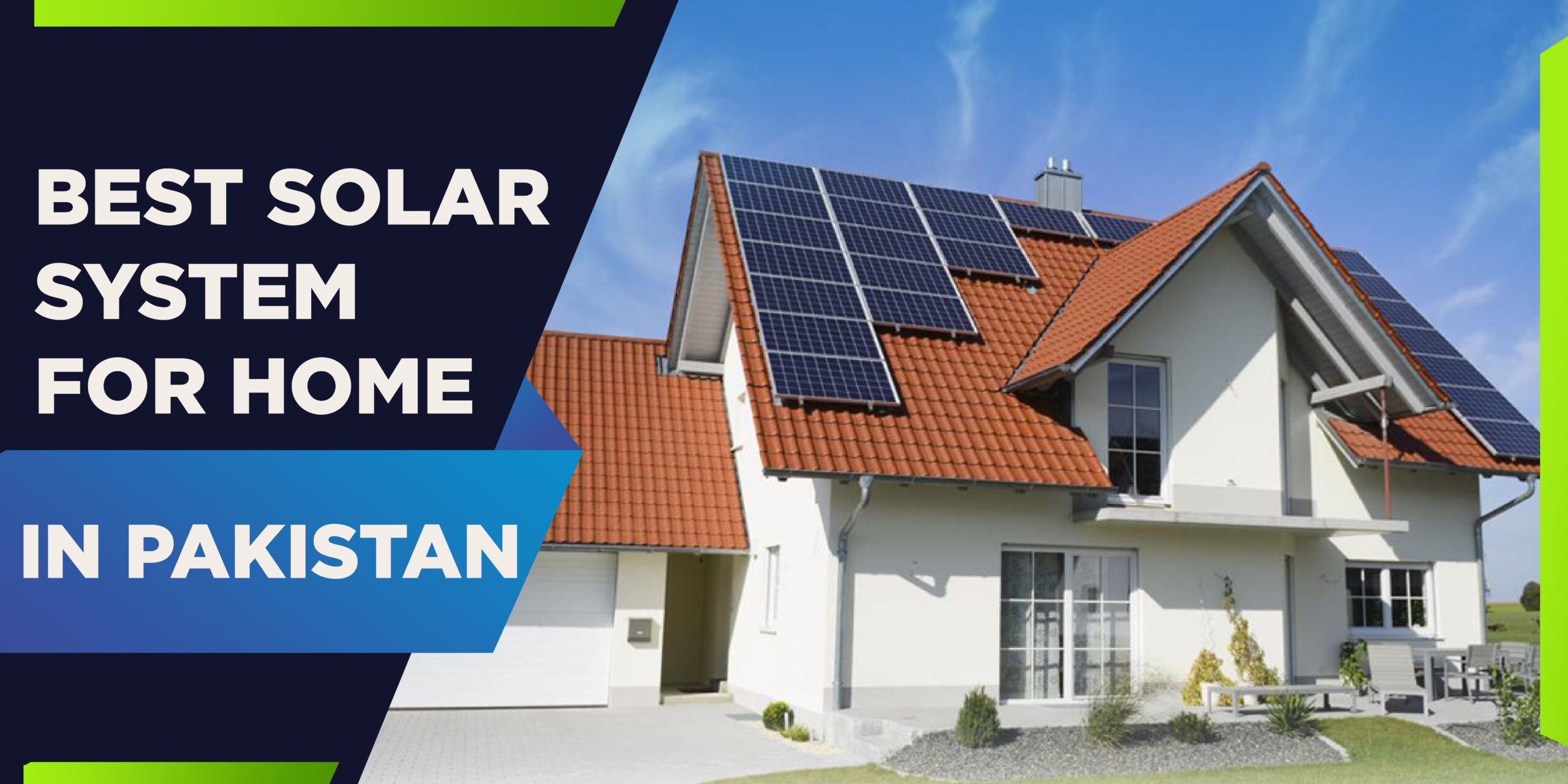 Best Solar System for Home in Pakistan