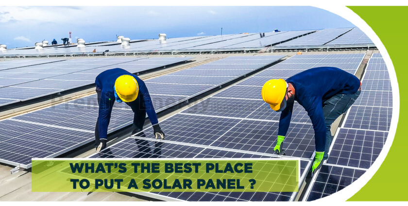 What’s the Best Place to Put a Solar Panel bLOG