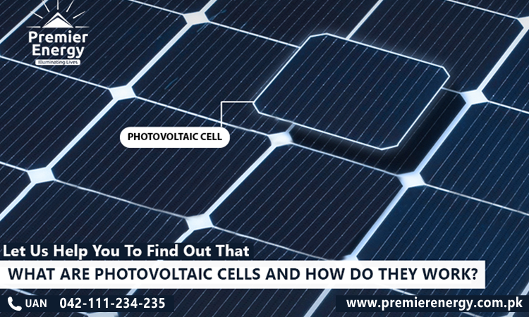 What Are Photovoltaic Cells And How Do They Work?