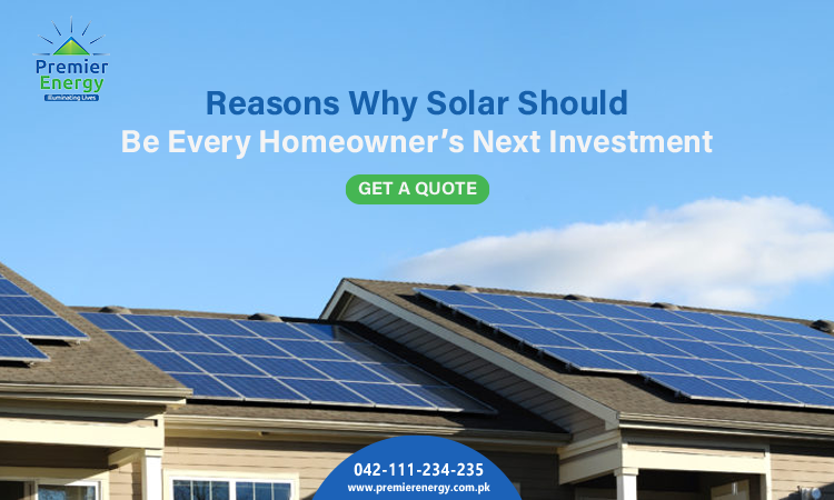 Reasons Why Solar Should Be Every Homeowner’s Next Investment