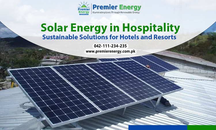 Solar Energy in Hospitality – Sustainable Solutions for Hotels and Resorts